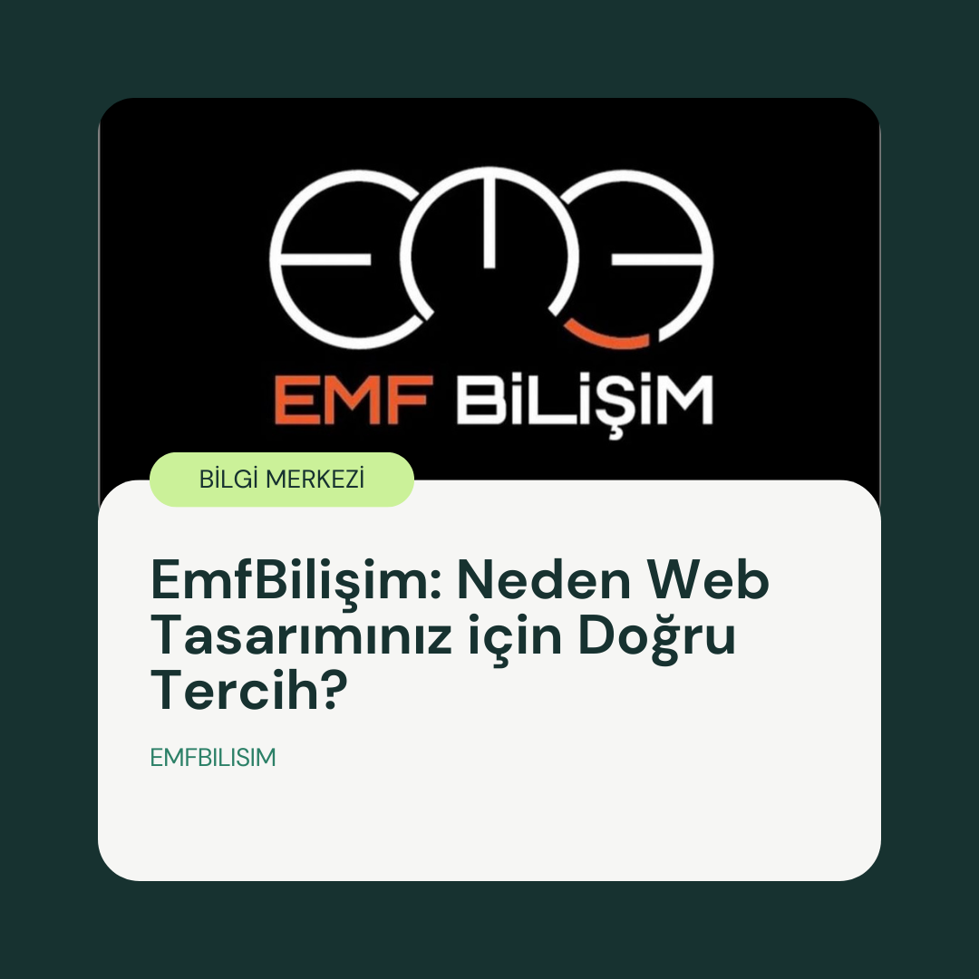 Neden Web Tasarımınız için Dogru Tercih?